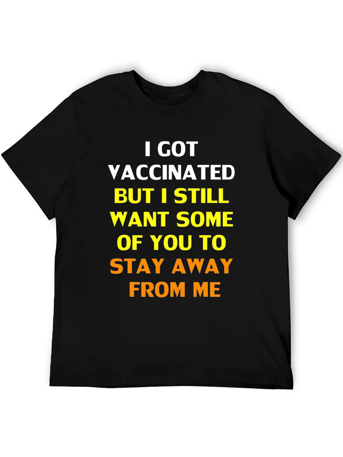 I Got Vaccinated Graphic Tee - Funny Statement Shirt