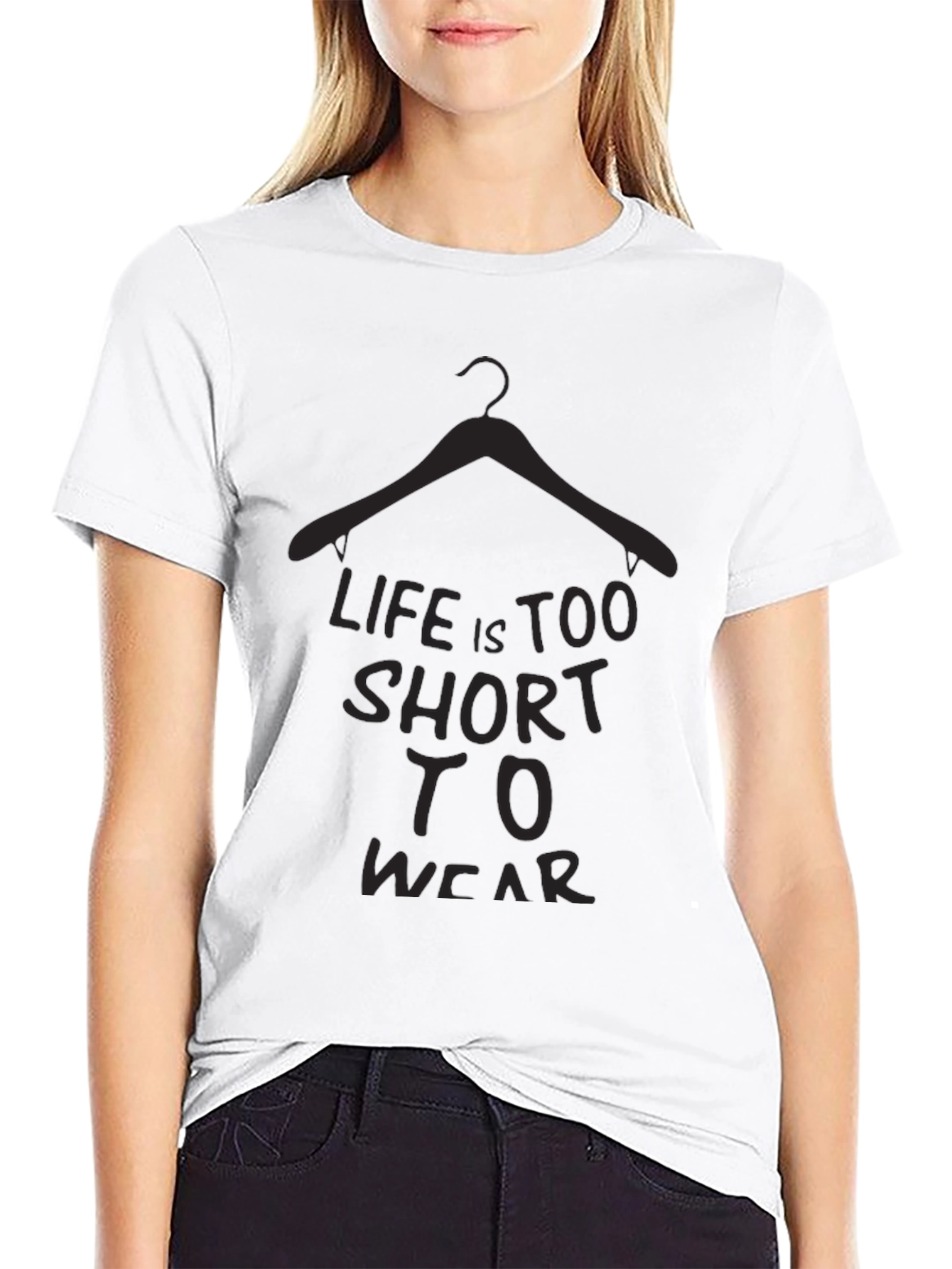 Life is too short T-Shirt