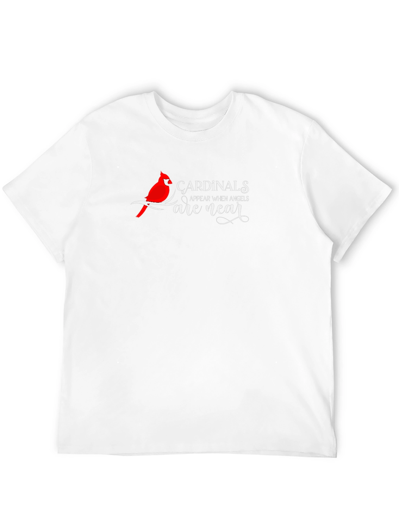 Cardinals Appear When Angels Are Near Black T-Shirt