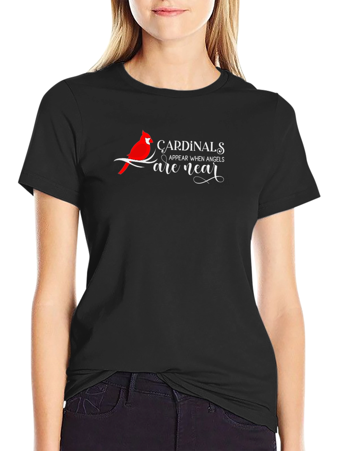 Cardinals Appear When Angels Are Near Black T-Shirt