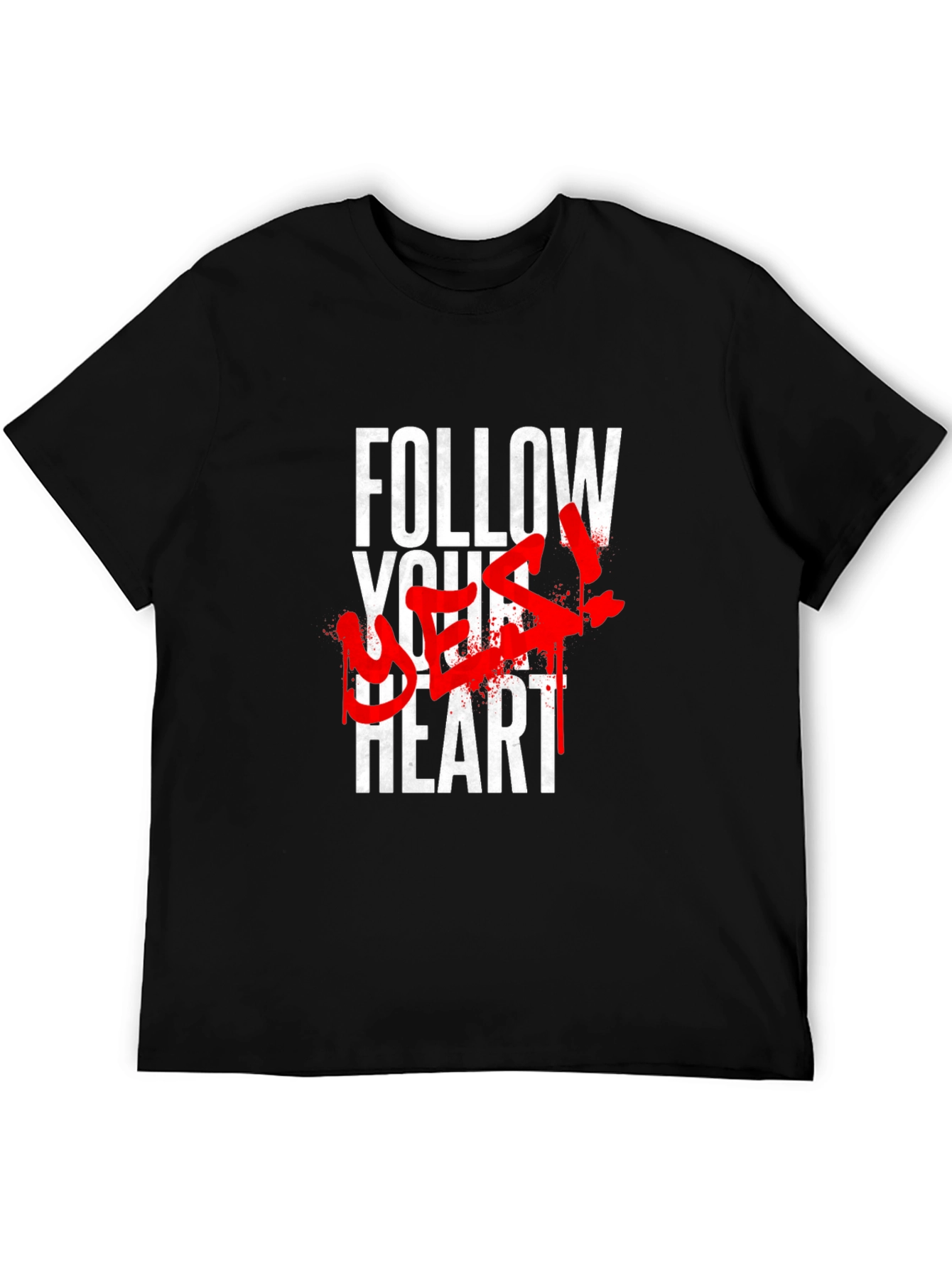 Follow Your Best! Graphic Print T-Shirt