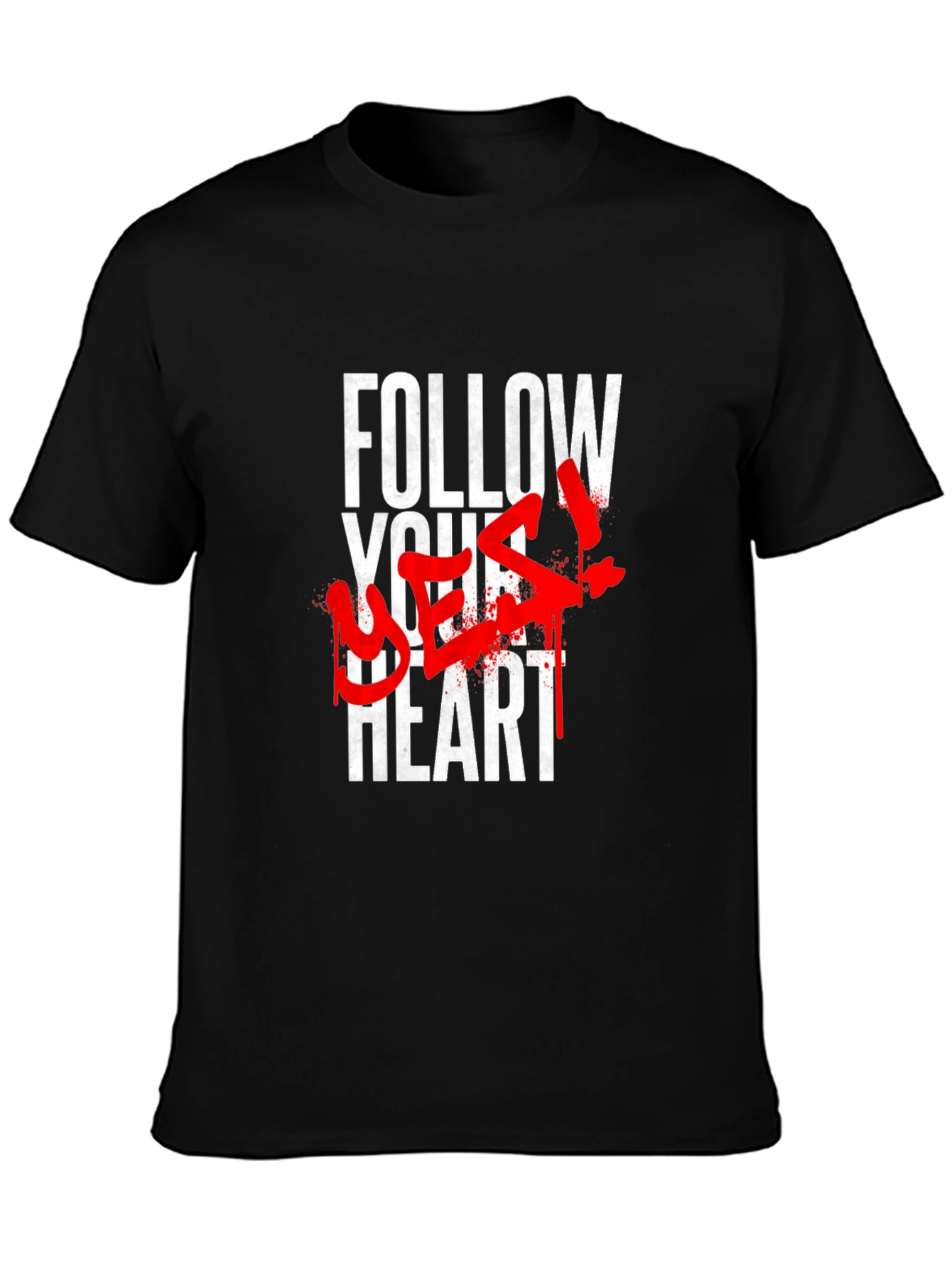 Follow Your Best! Graphic Print T-Shirt