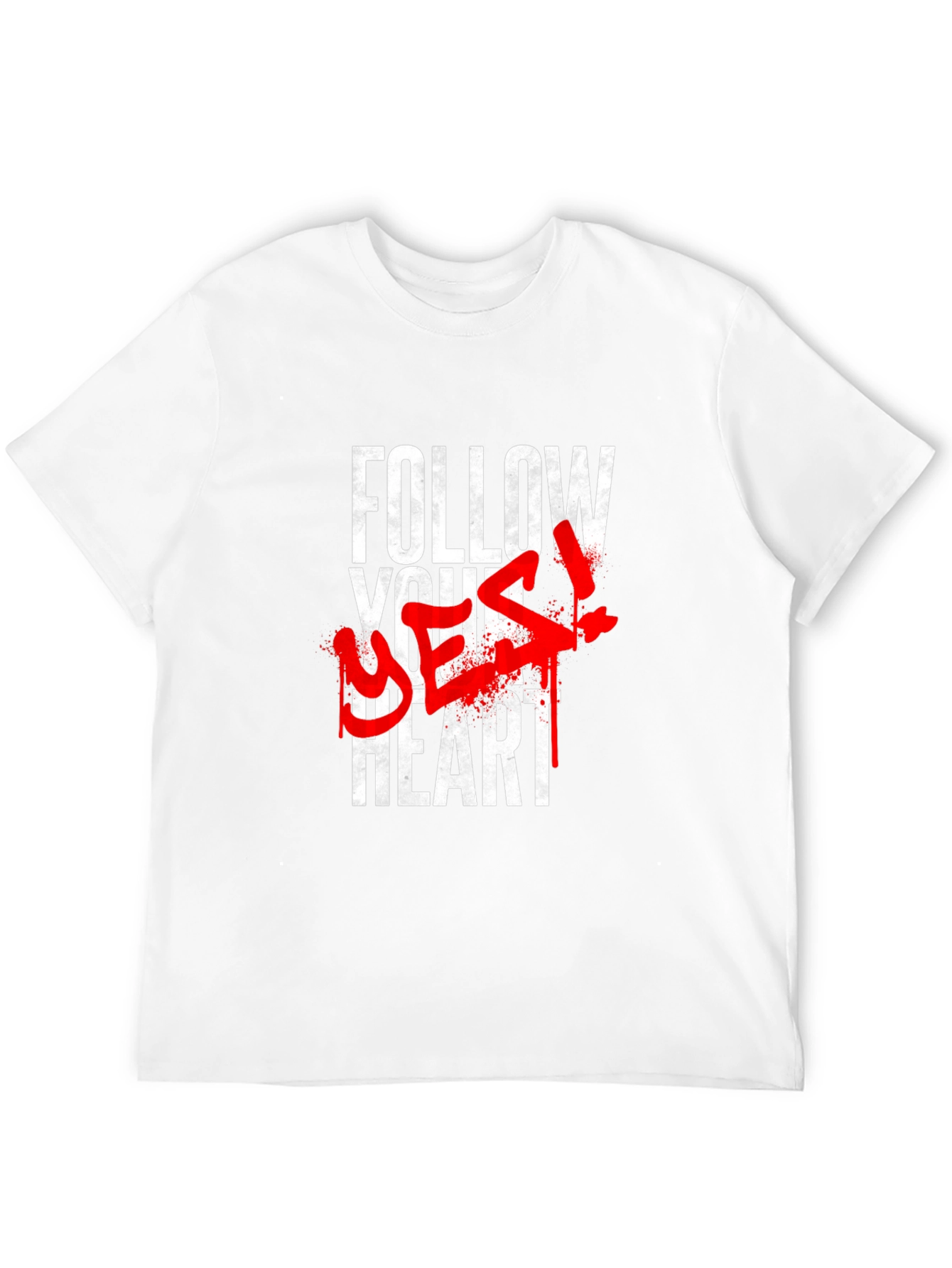 Follow Your Best! Graphic Print T-Shirt