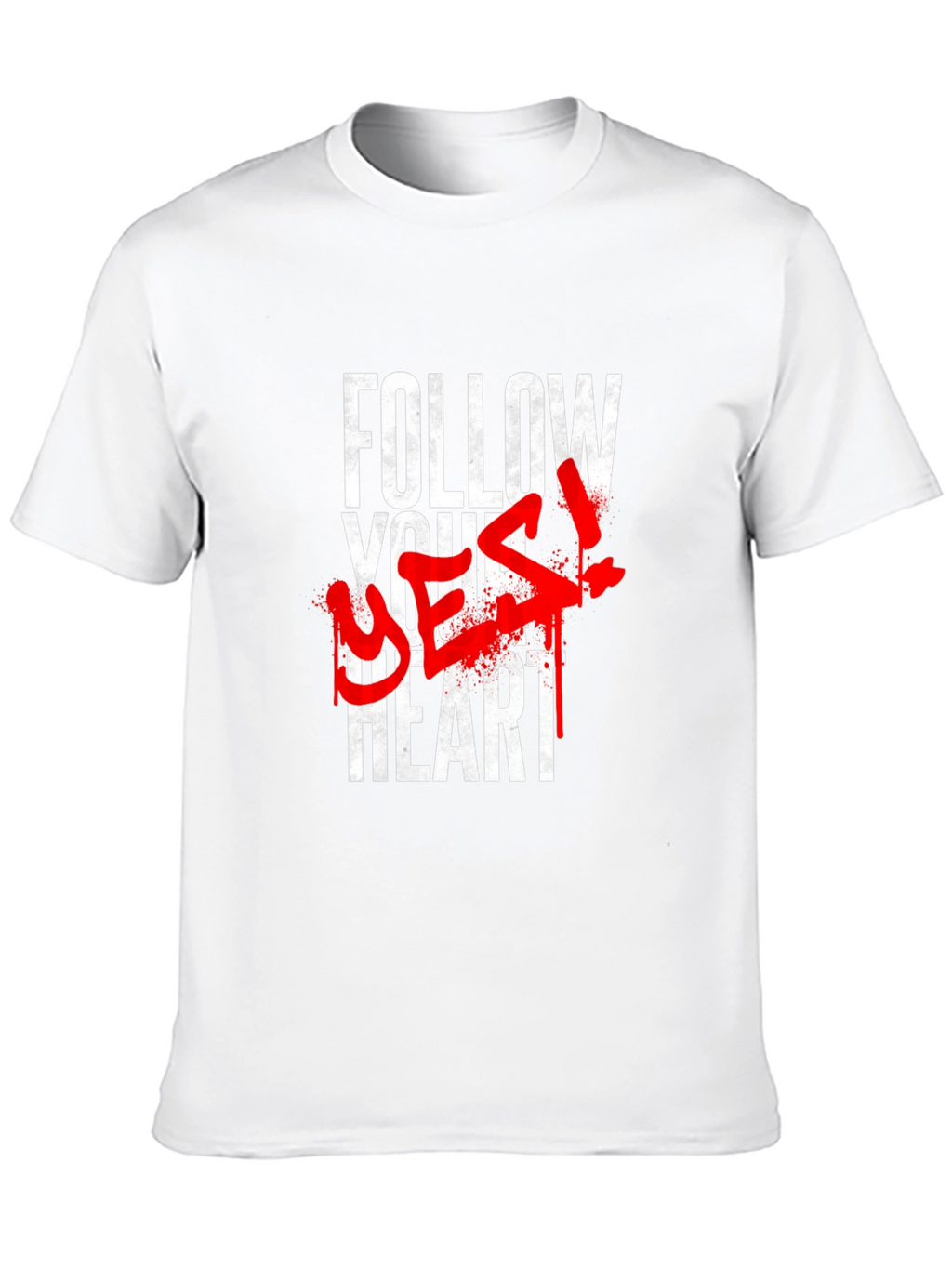 Follow Your Best! Graphic Print T-Shirt