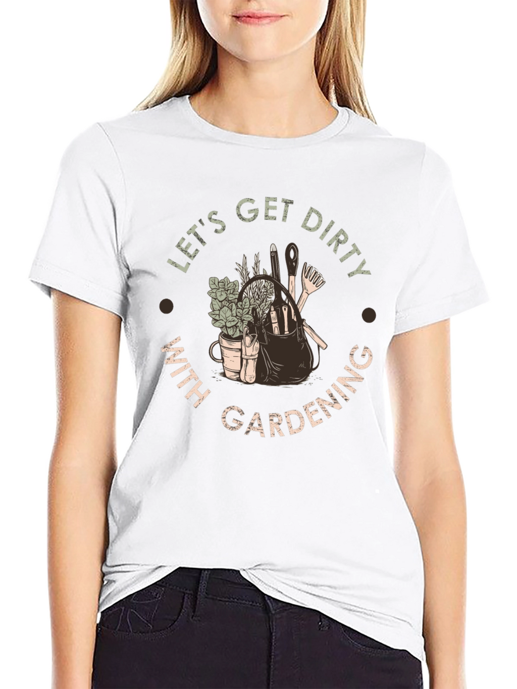 Lets Get Dirty With Gardening T-Shirt