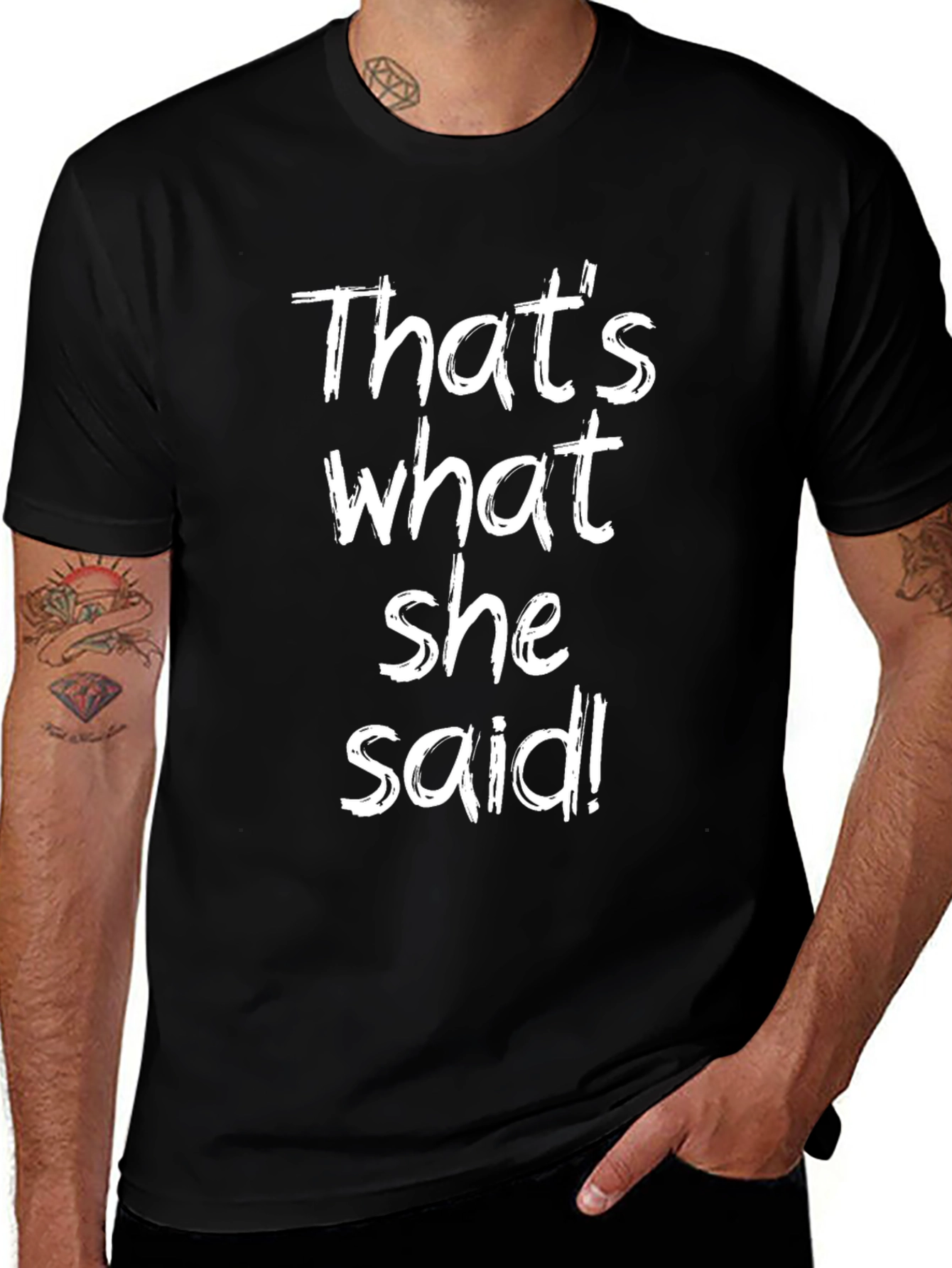Thats What She Said Black Graphic T-Shirt