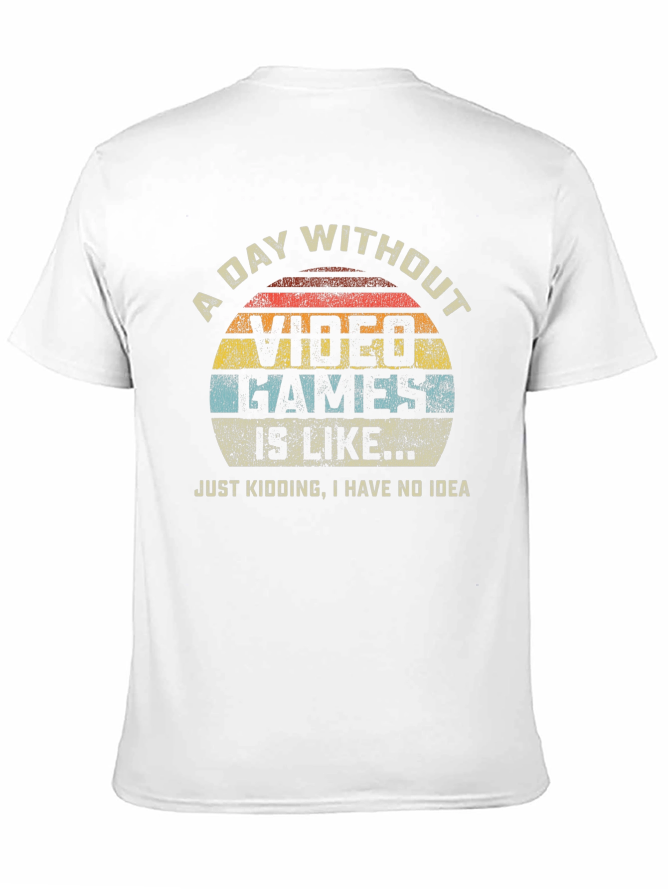 Funny Video Game T-Shirt - A Day Without Video Games