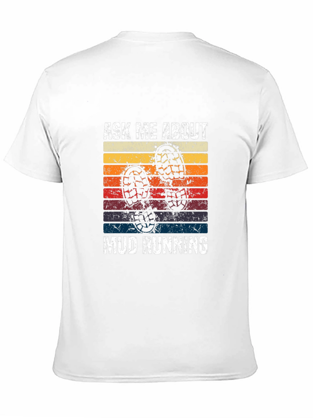 Ask Me About Mud Running T-Shirt