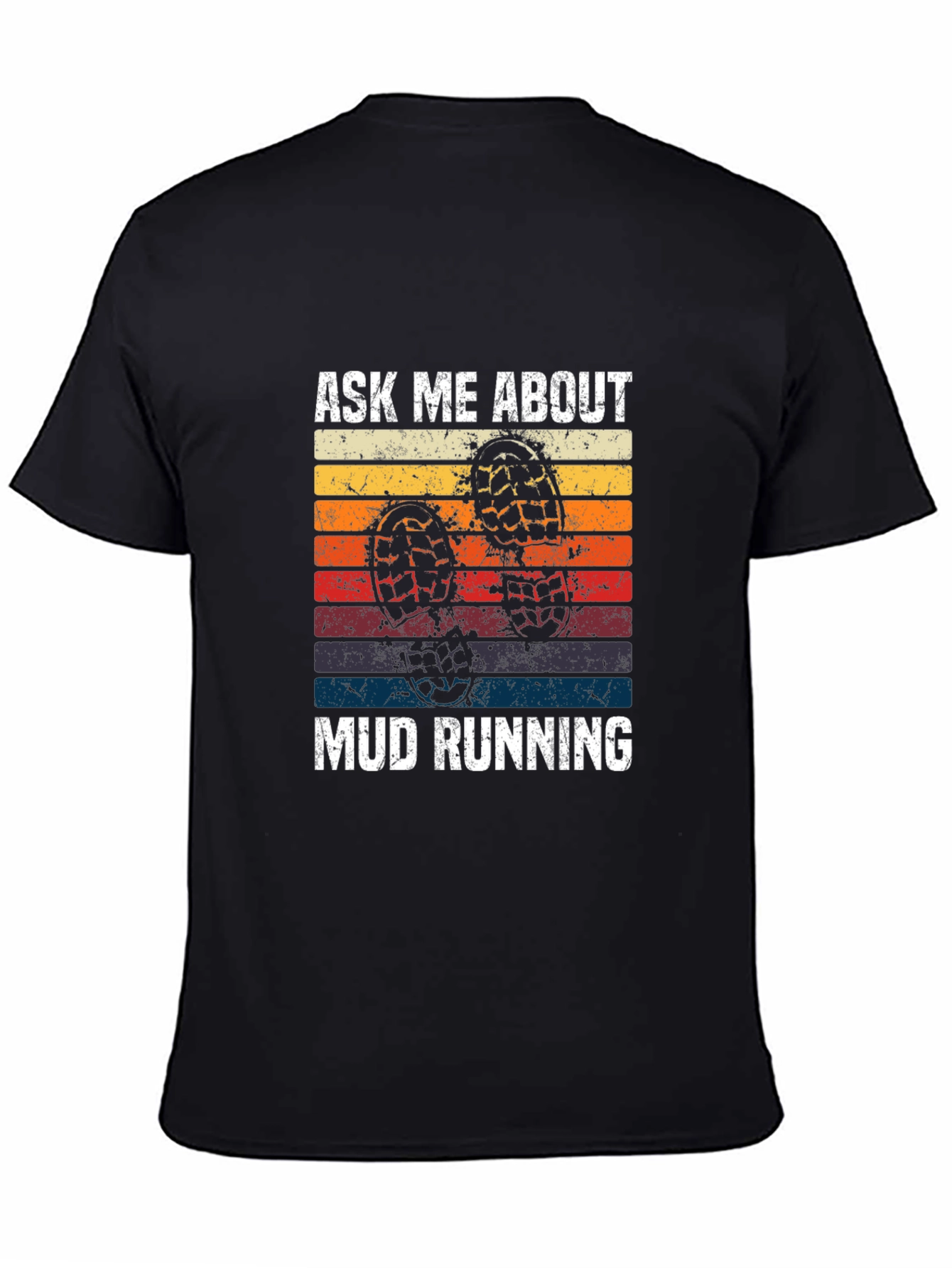 Ask Me About Mud Running T-Shirt