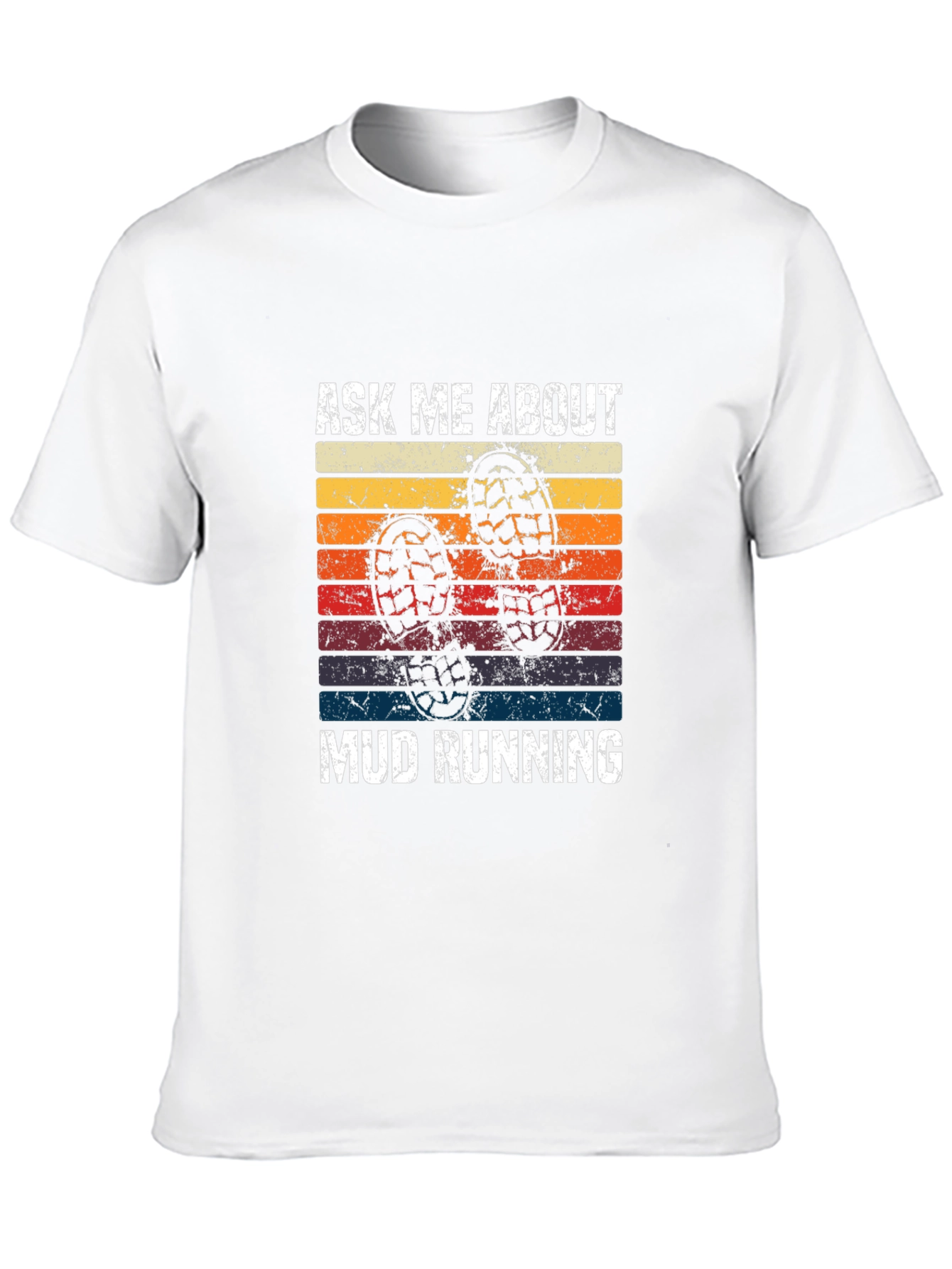 Ask Me About Mud Running T-Shirt