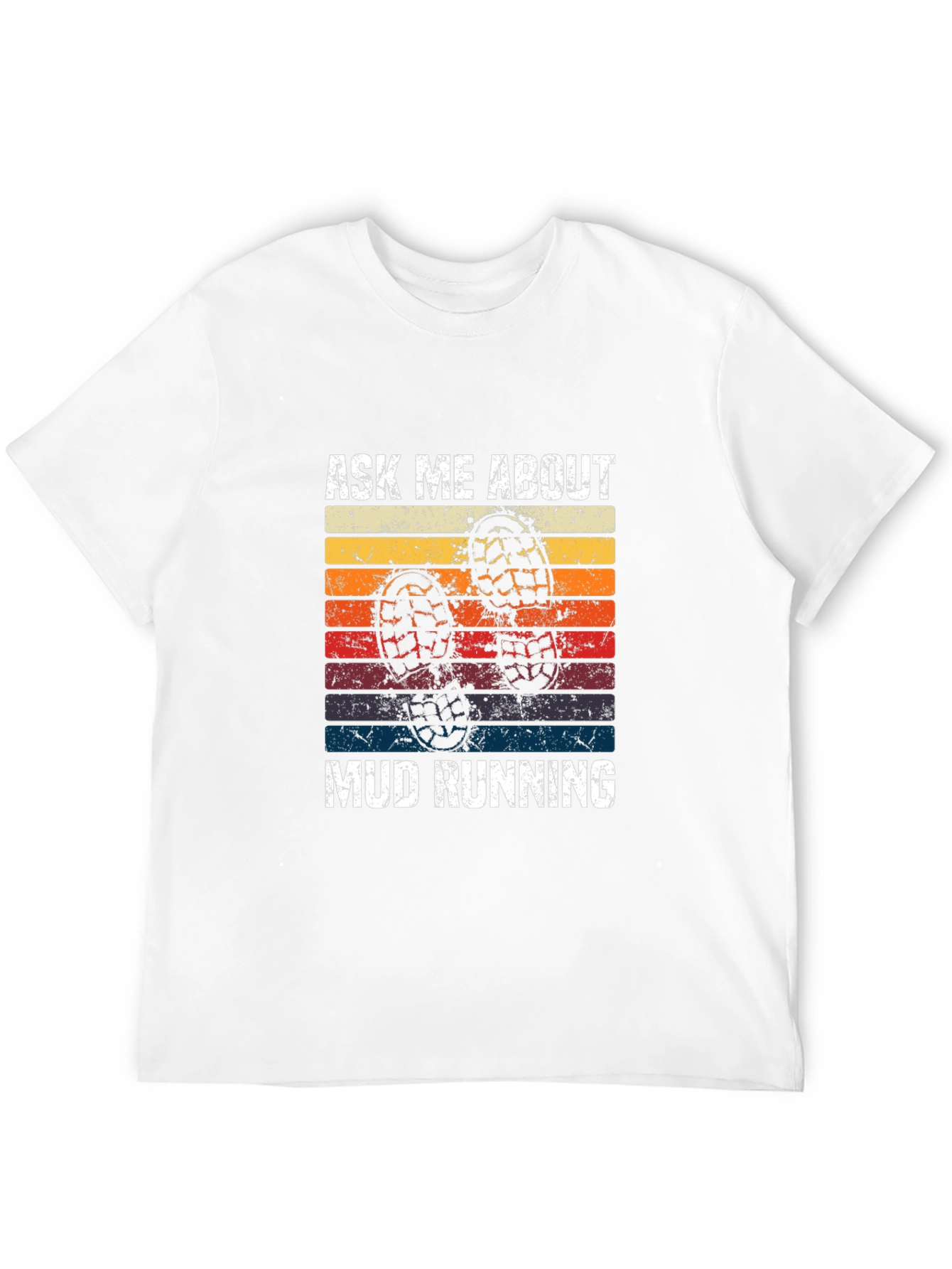 Ask Me About Mud Running T-Shirt