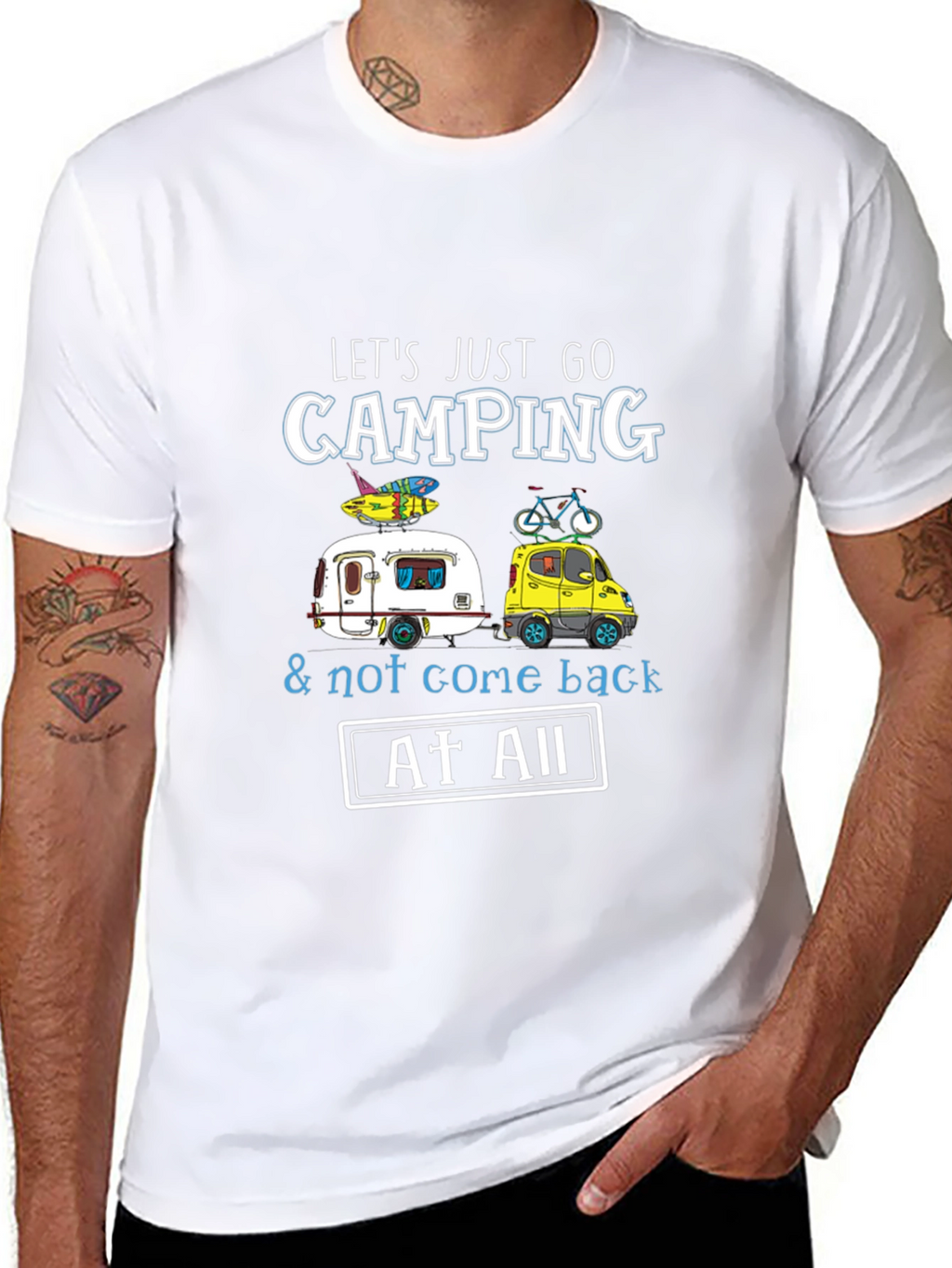 Camping T-Shirt: Lets Just Go Camping!