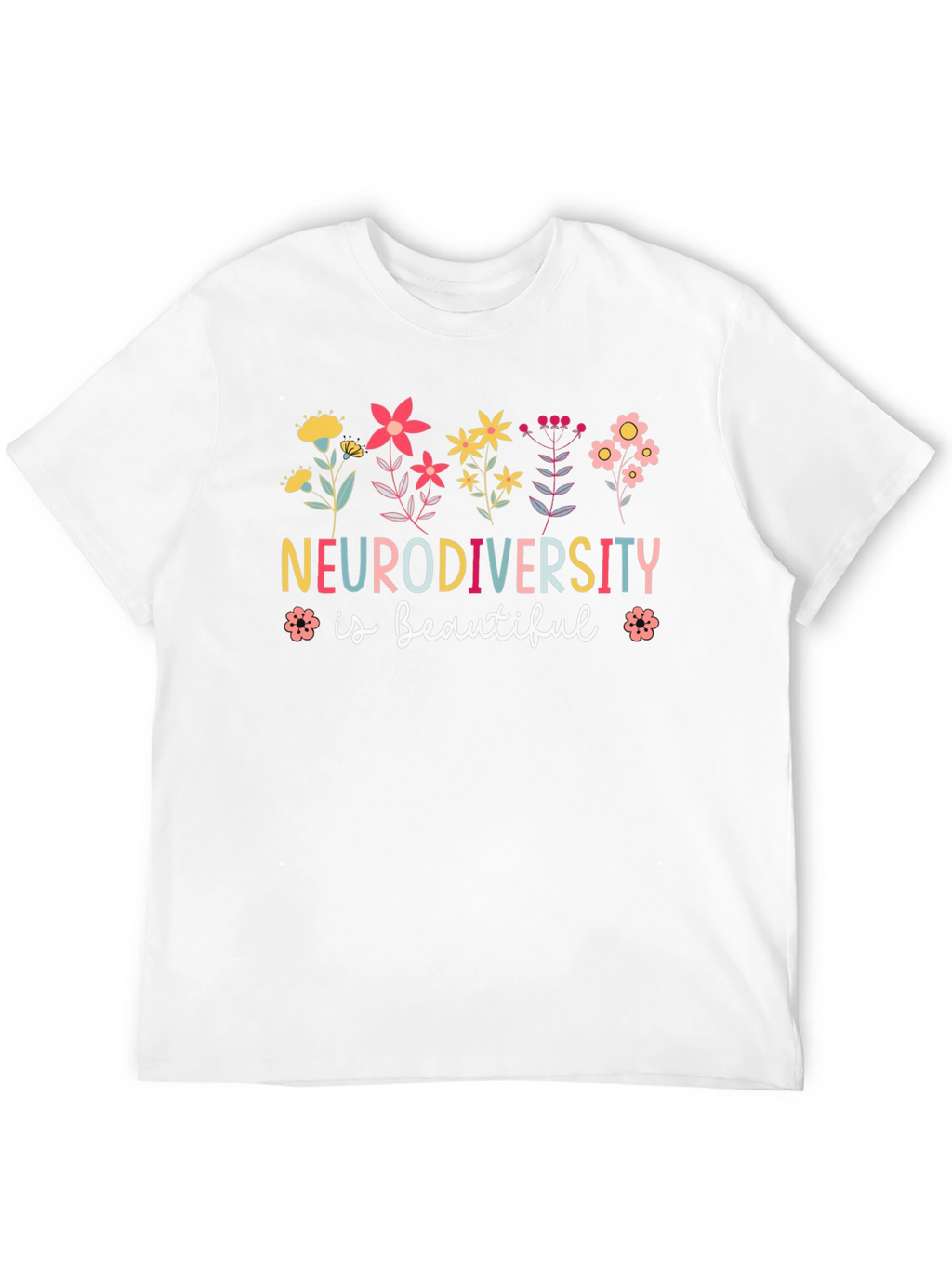 Neurodiversity is Beautiful Graphic T-Shirt