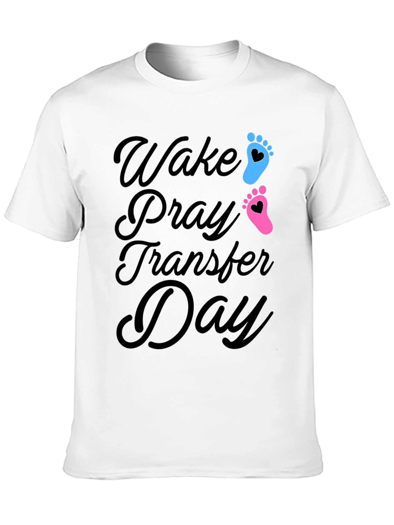 Wake Pray Transfer Day T-Shirt IVF Pregnancy