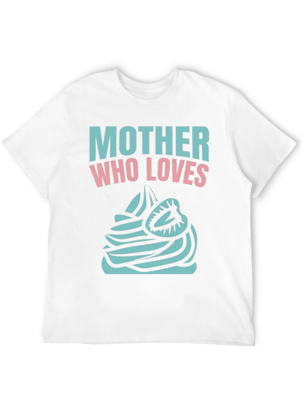 Mother Who Loves Cupcake Black T-Shirt