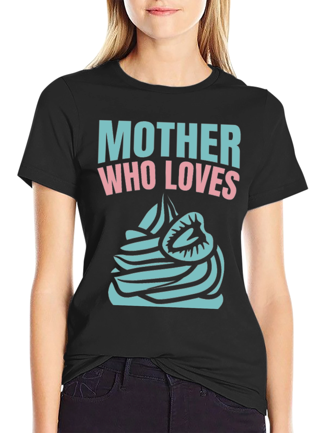 Mother Who Loves Cupcake Black T-Shirt