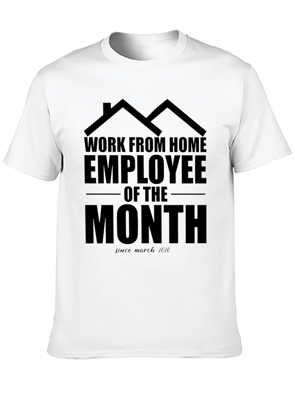 Work From Home Employee T-Shirt