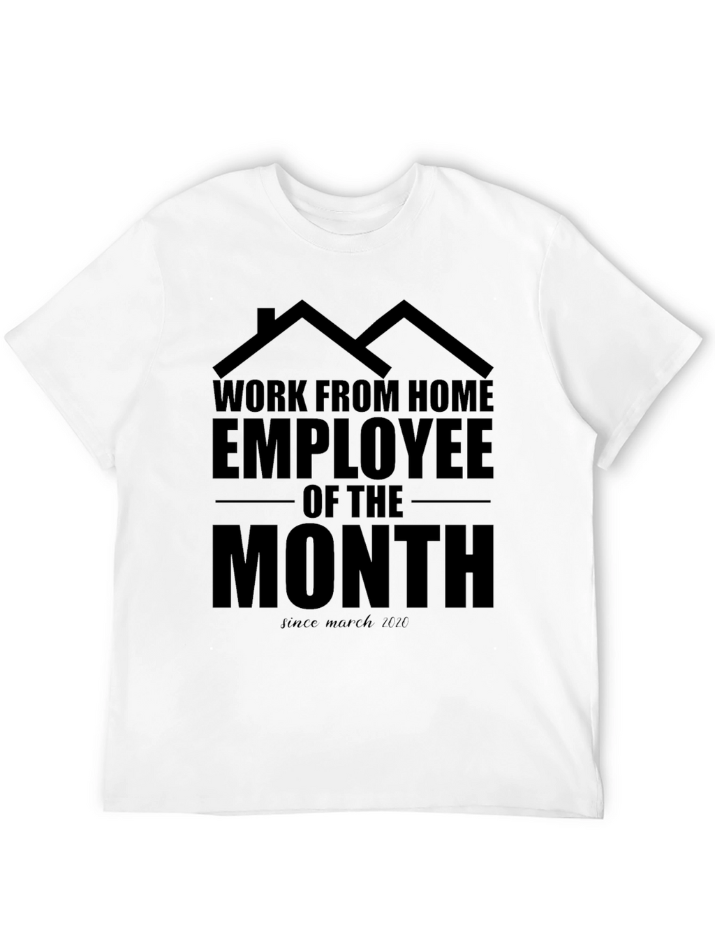 Work From Home Employee T-Shirt