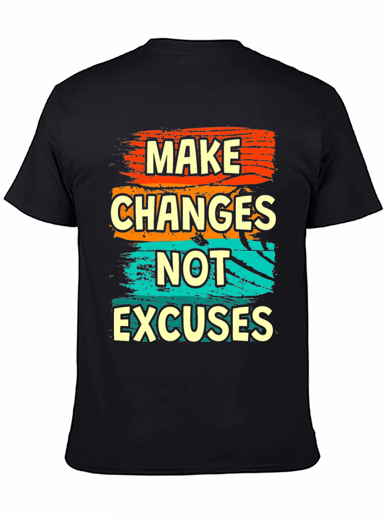 Make Changes Not Excuses Graphic T-Shirt