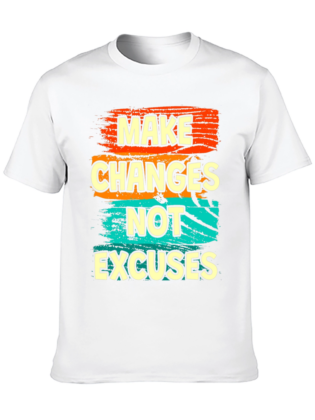 Make Changes Not Excuses Graphic T-Shirt