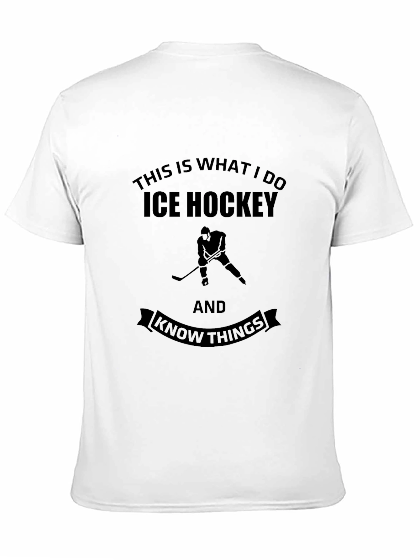 Ice Hockey & Know Things Black T-Shirt