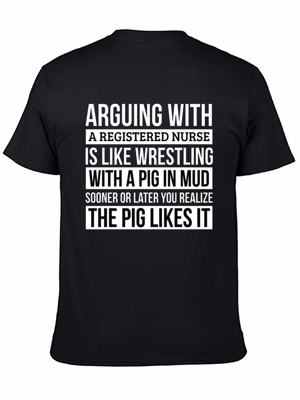 Funny Nurse T-Shirt Pig Wrestling RN Gift
