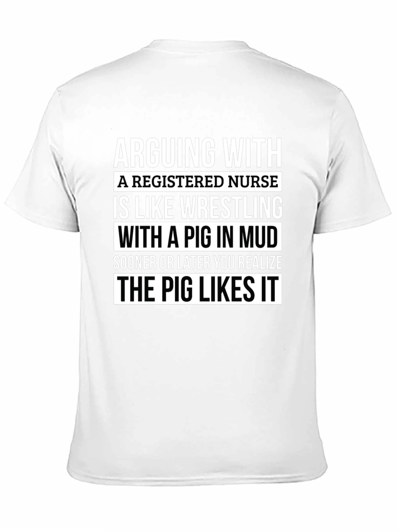 Funny Nurse T-Shirt Pig Wrestling RN Gift