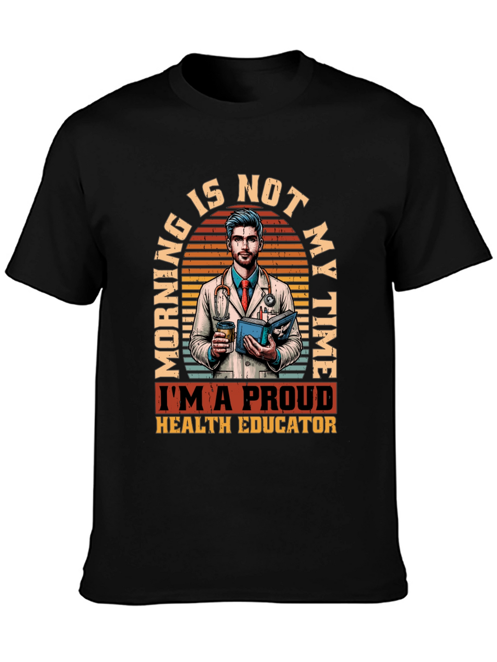 Proud Health Educator Graphic T-Shirt