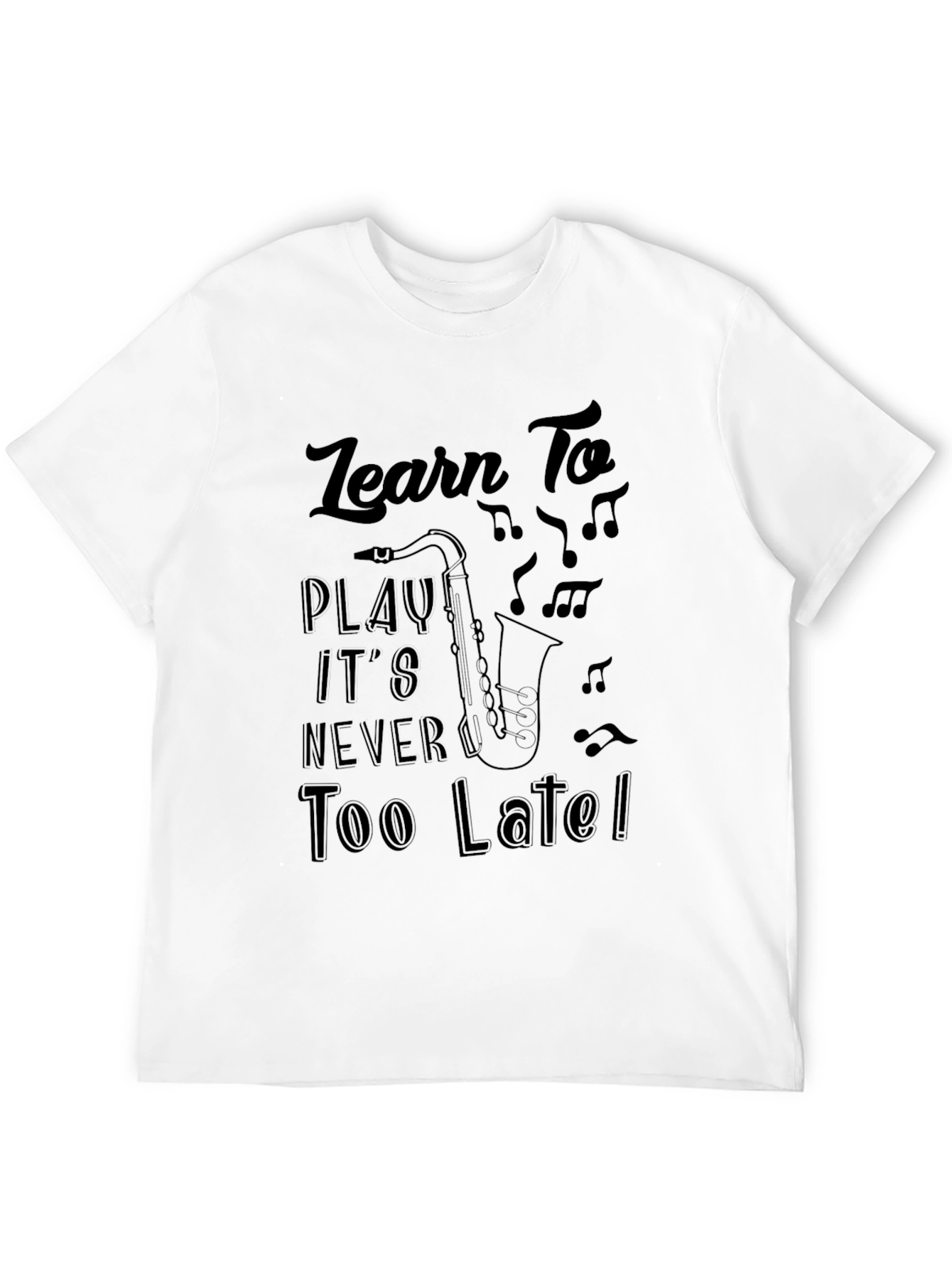 Learn To Play Saxophone Black T-Shirt