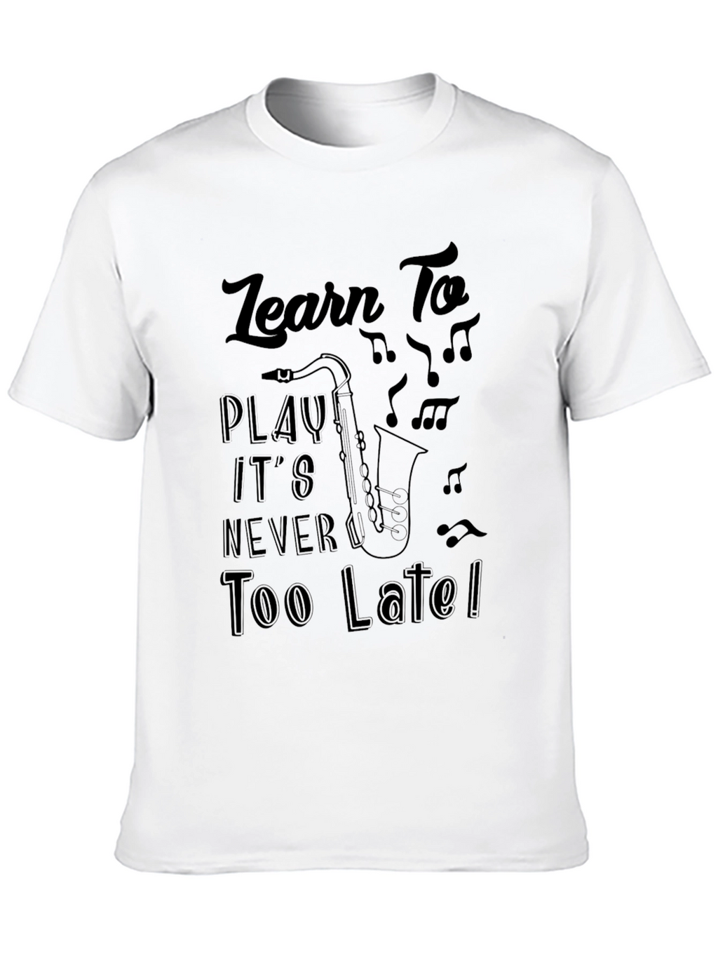 Learn To Play Saxophone Black T-Shirt