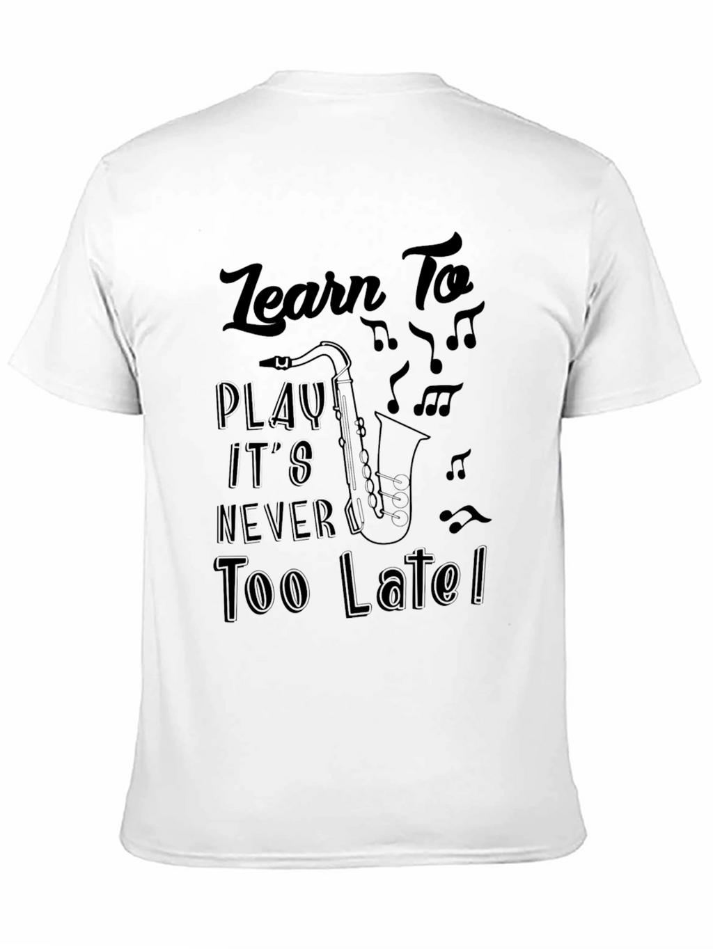 Learn To Play Saxophone Black T-Shirt