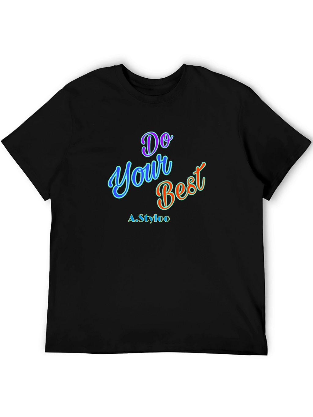 Do Your Best T-Shirt