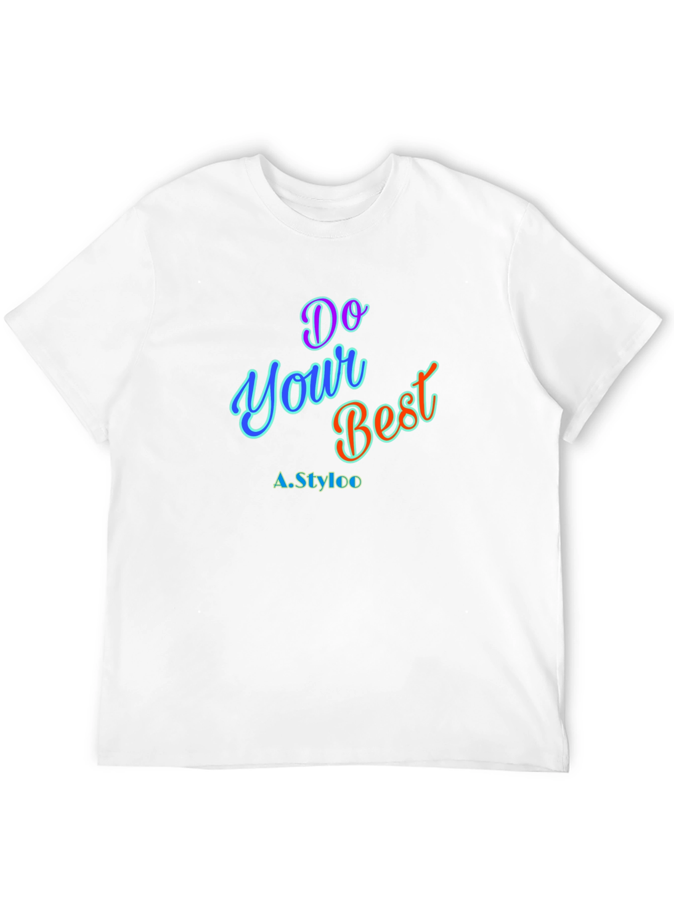 Do Your Best T-Shirt