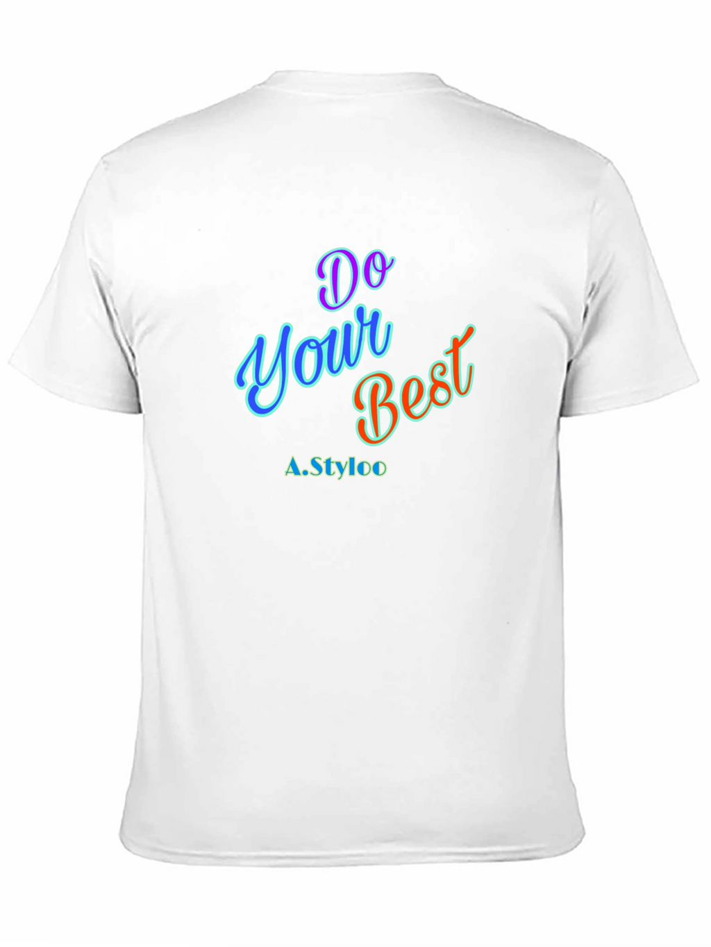 Do Your Best T-Shirt