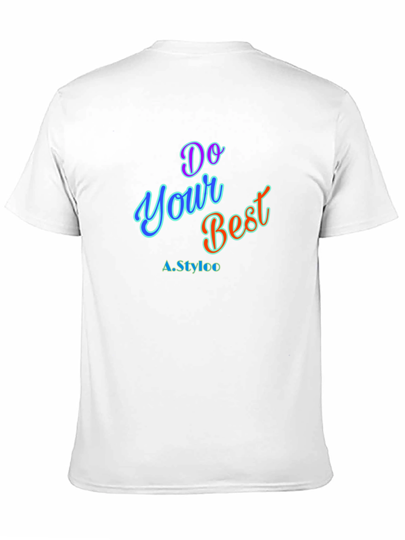 Do Your Best T-Shirt