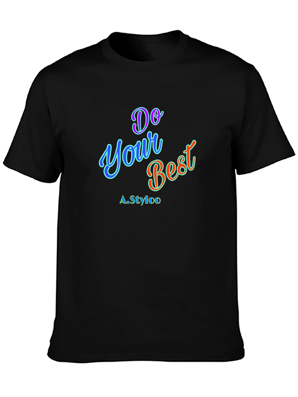 Do Your Best T-Shirt