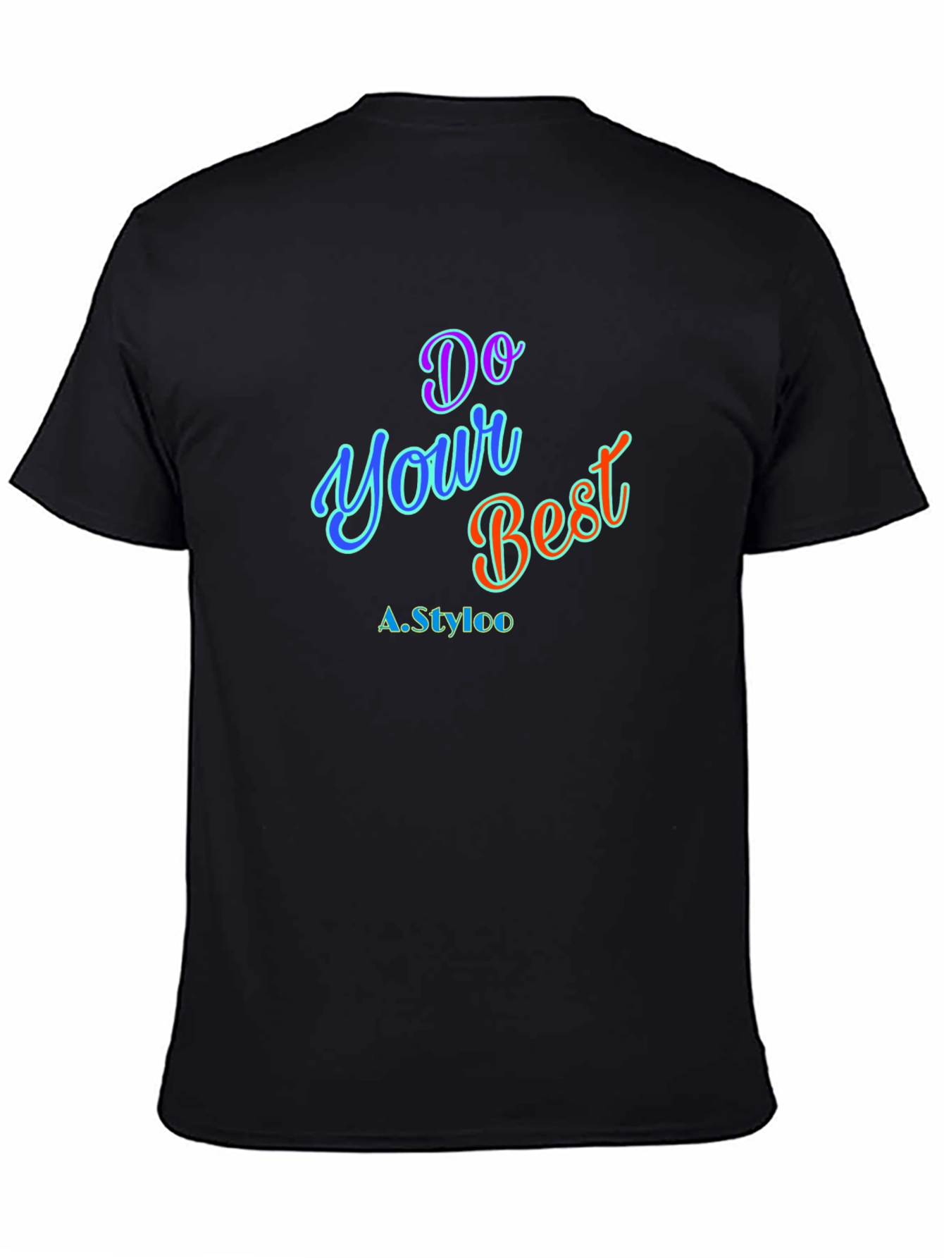 Do Your Best T-Shirt