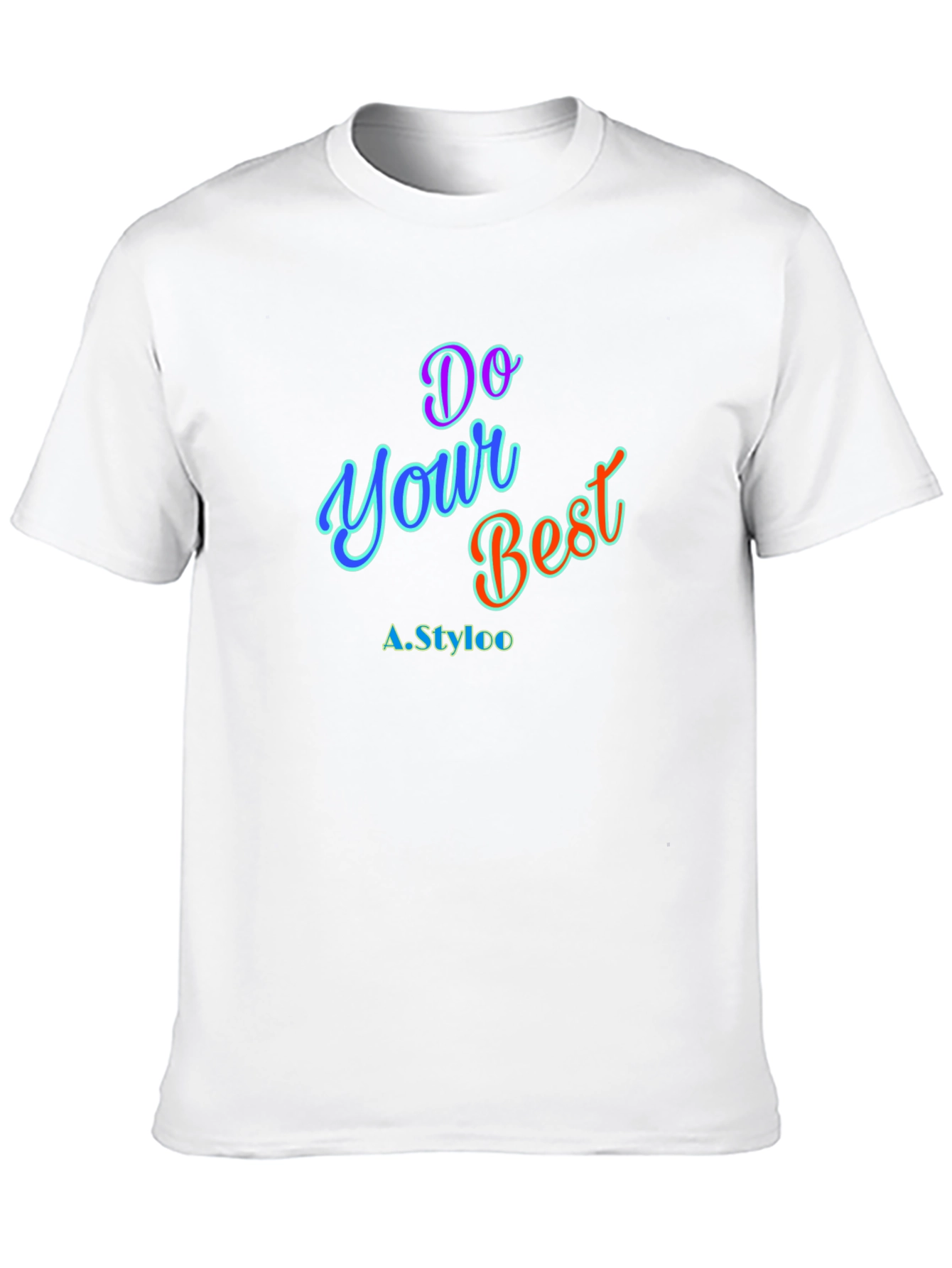 Do Your Best T-Shirt