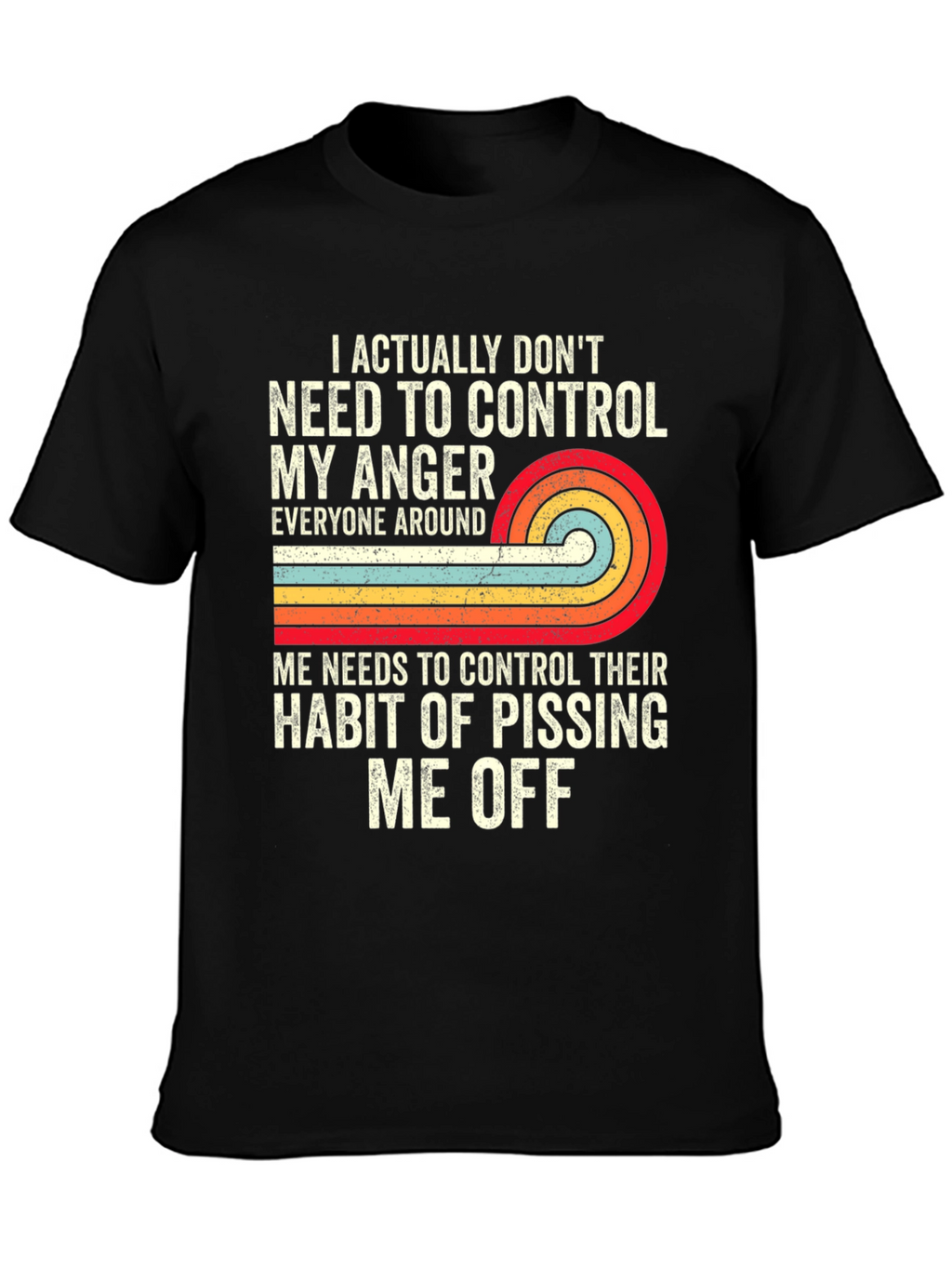 Funny Graphic Tee: Anger Control Statement T-Shirt