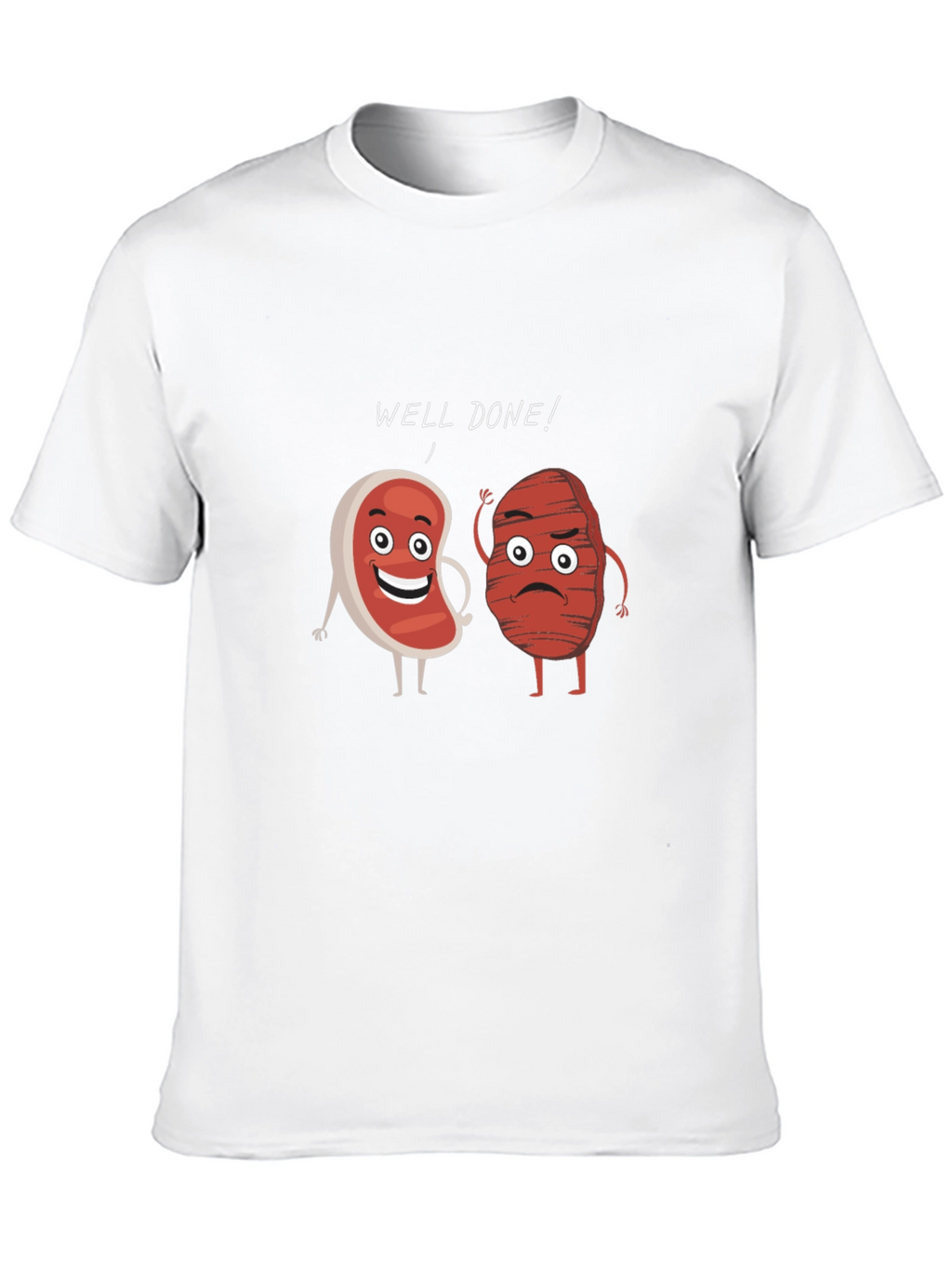 Well Done Steak Humor Graphic T-Shirt