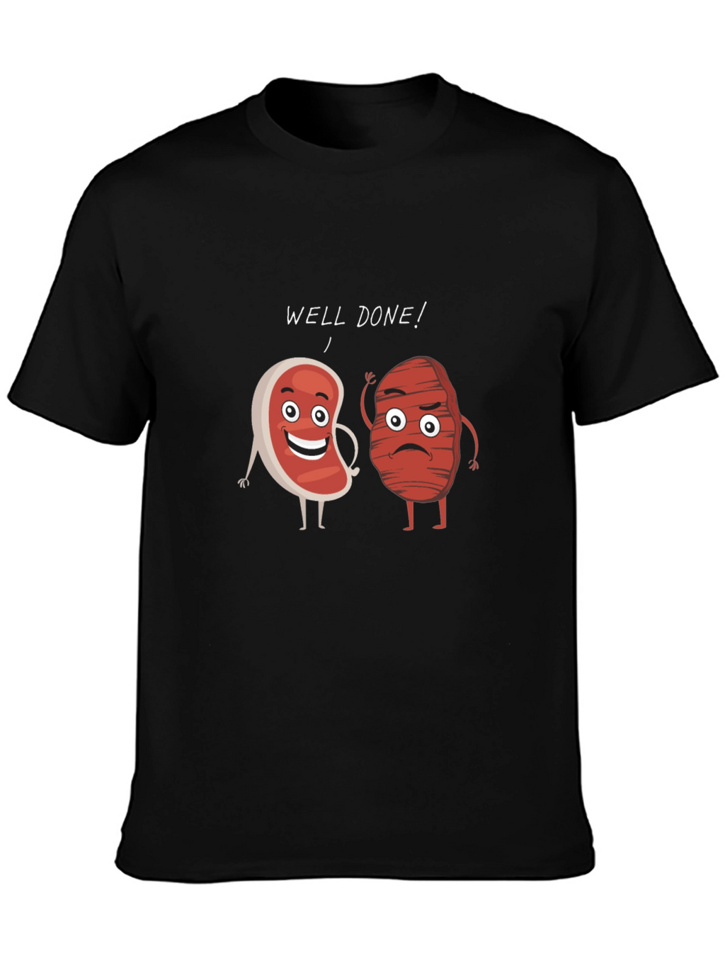 Well Done Steak Humor Graphic T-Shirt
