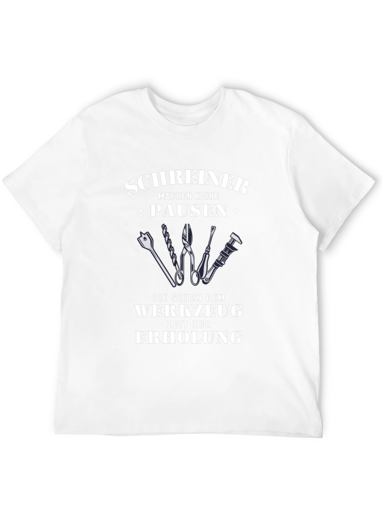 Carpenter T-Shirt: Schreiner Machen Keine Pausen
