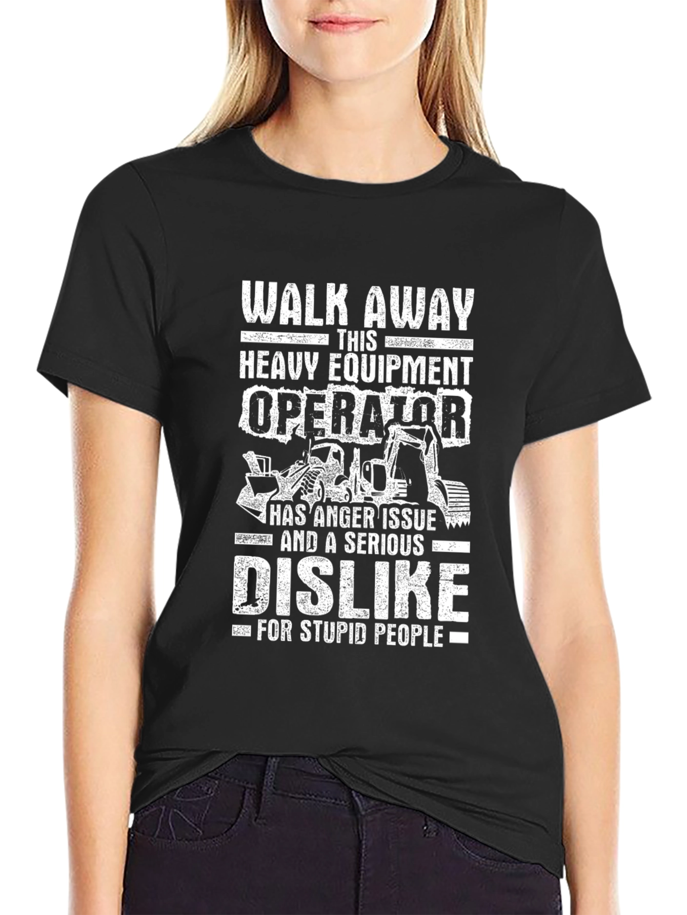 Heavy Equipment Operator Anger Issue T-Shirt
