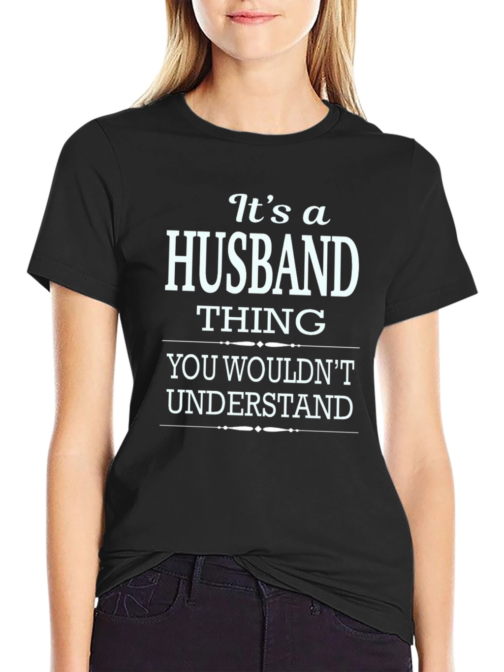 Its a Husband Thing T-Shirt