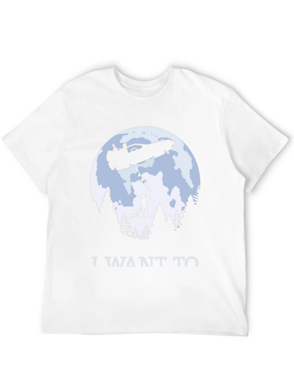 I Want To Believe T-Shirt