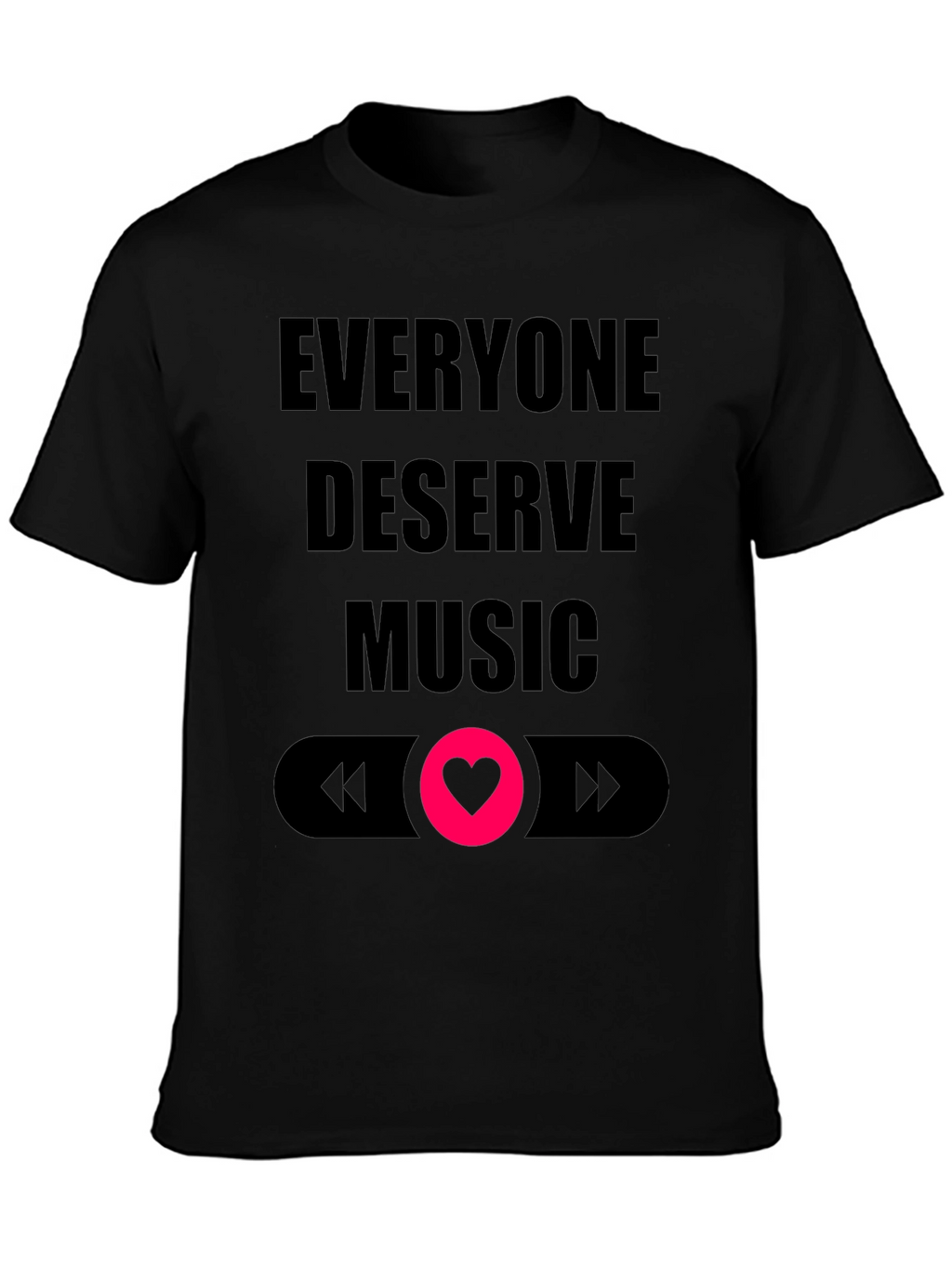 Everyone Deserves Music T-Shirt