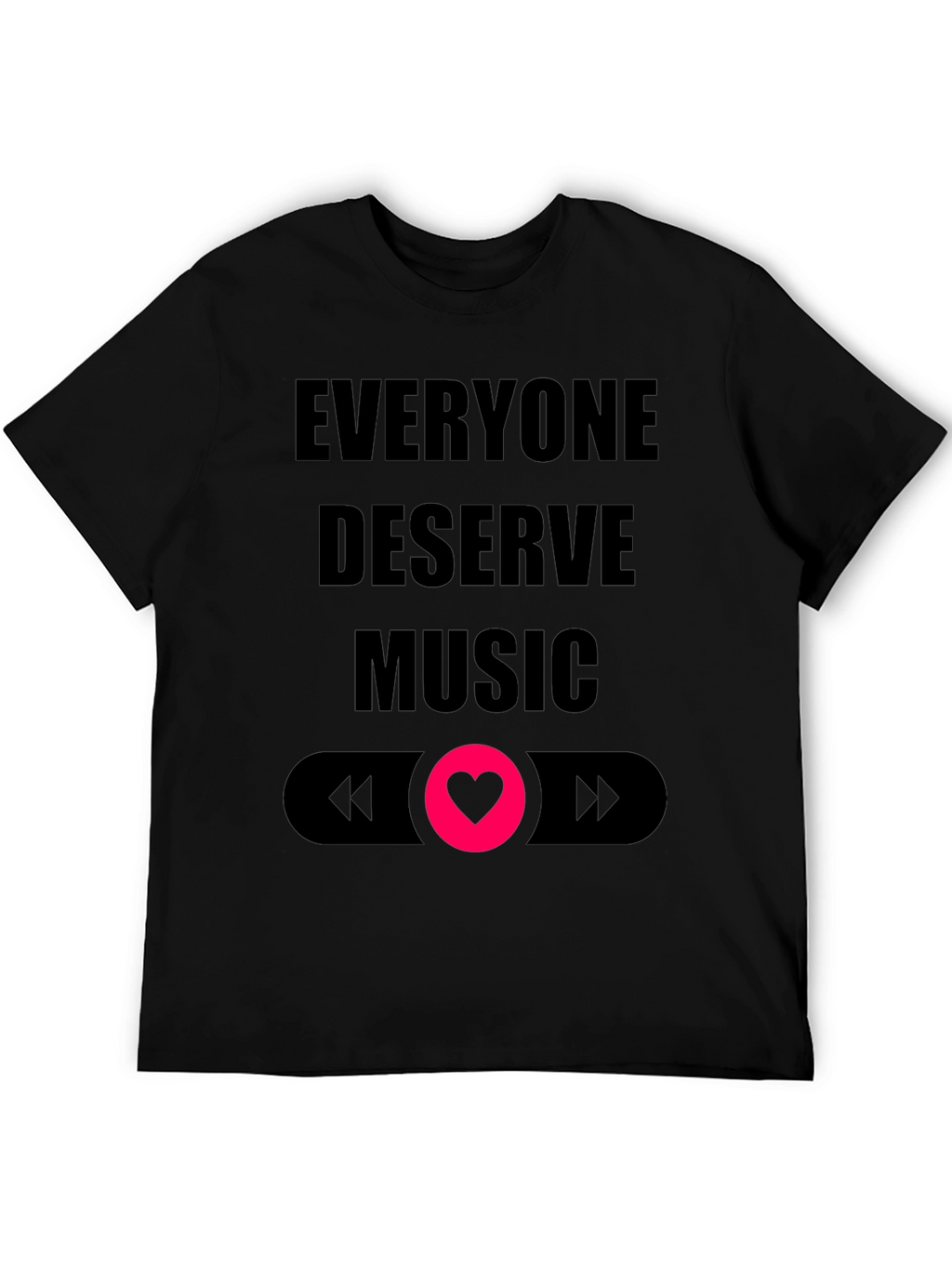 Everyone Deserves Music T-Shirt