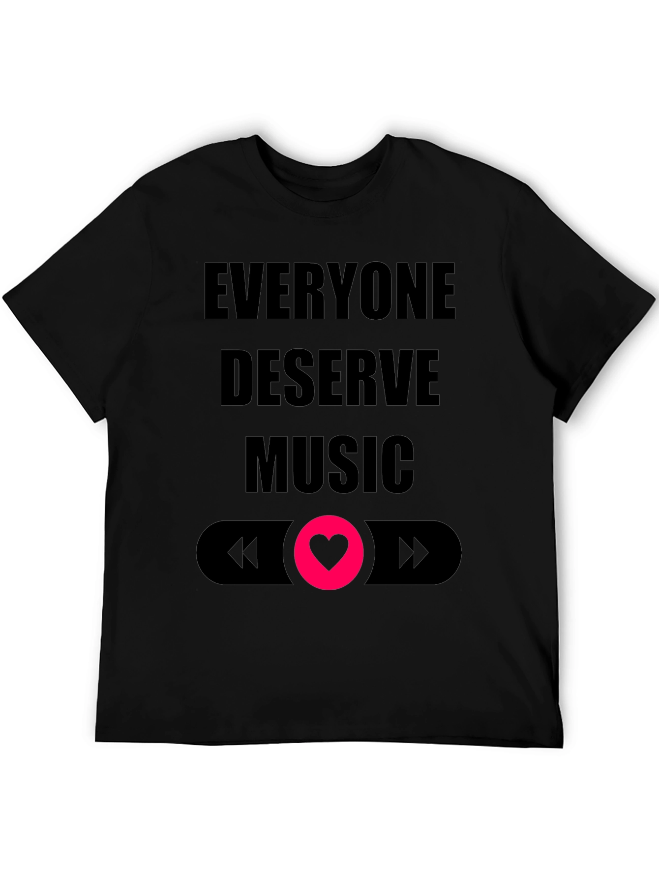 Everyone Deserves Music T-Shirt
