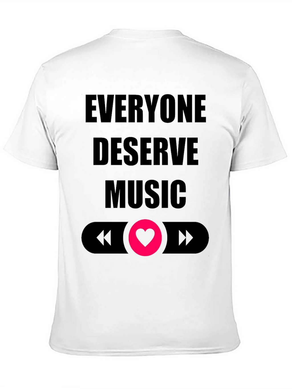 Everyone Deserves Music T-Shirt