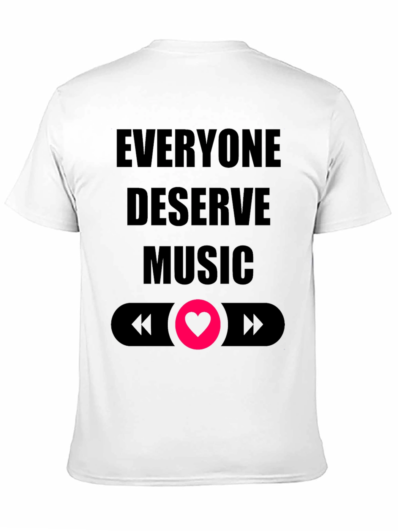 Everyone Deserves Music T-Shirt